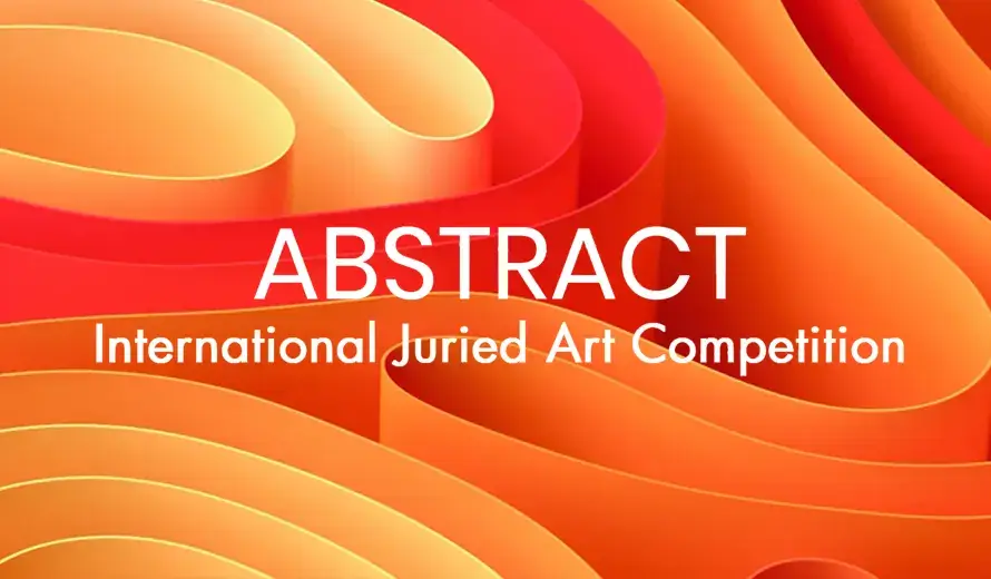 ABSTRACT International Juried Art Competition