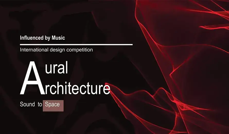 AURAL ARCHITECTURE International Design Competition