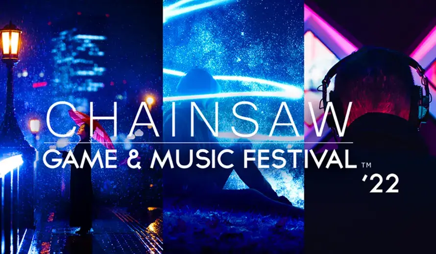 Chainsaw Game and Music Festival 2022