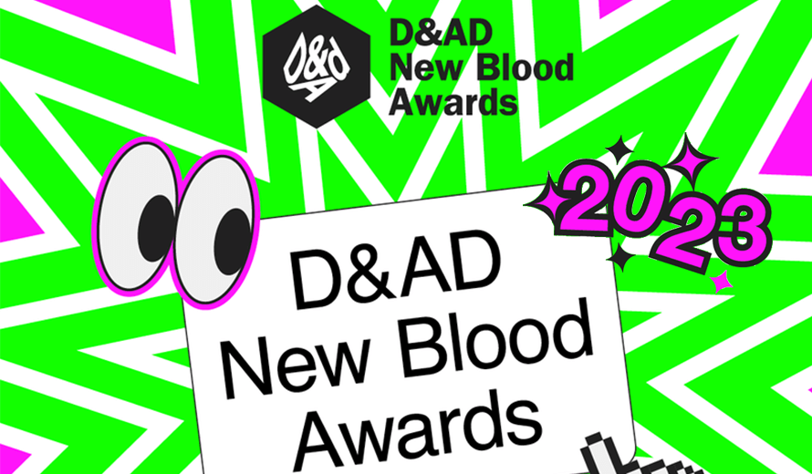 D&AD New Blood Awards 2023