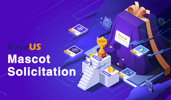 EaseUS Brand Mascot Solicitation