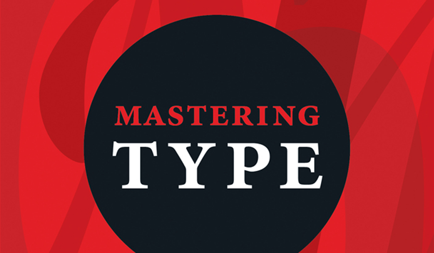 Mastering Type Second Edition
