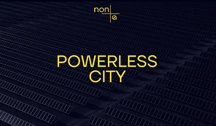 Non Architecture Competition: “POWERLESS CITY“