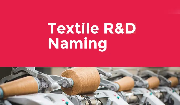 Textile R&D Naming