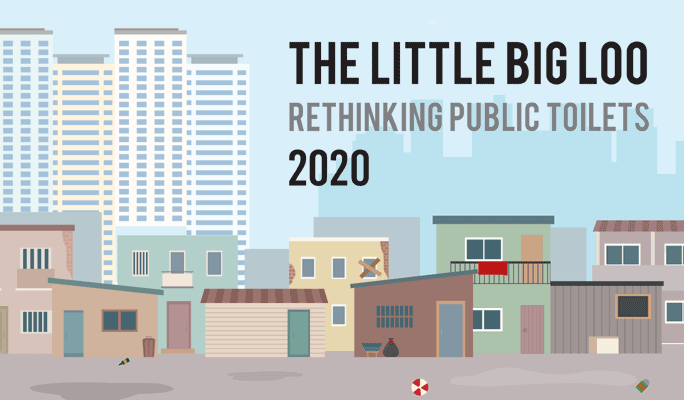The Little Big Loo RETHINKING PUBLIC TOILETS 2020