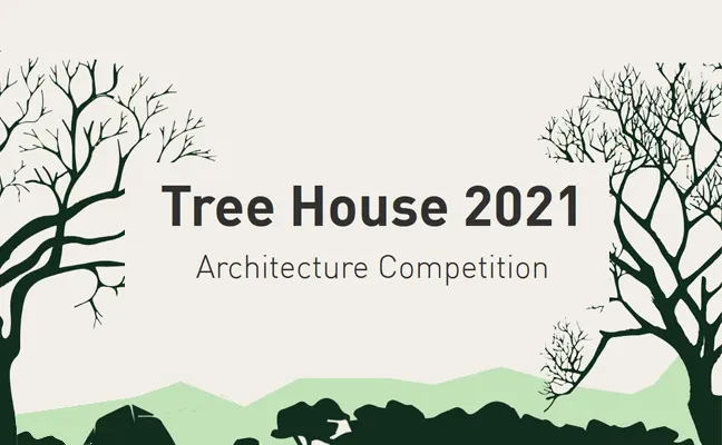 Tree House 2021 Architecture Competition