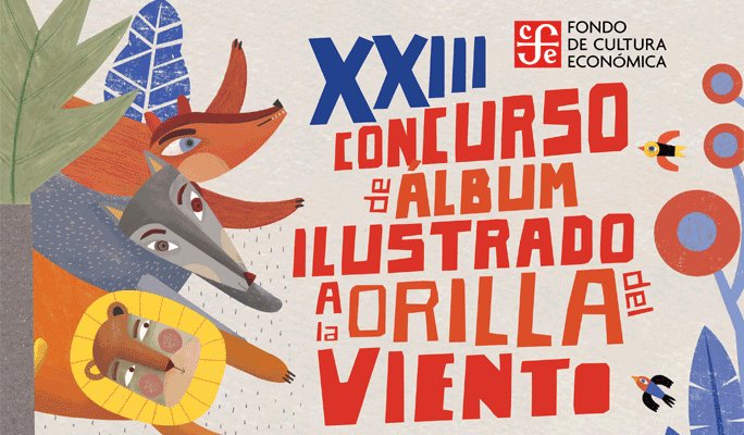 XXIII A La Orilla Del Viento Picture Book Competition
